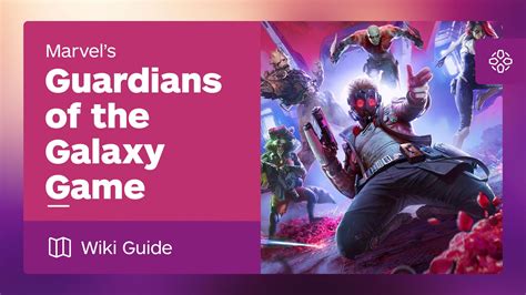 Guardians of the Galaxy Guide